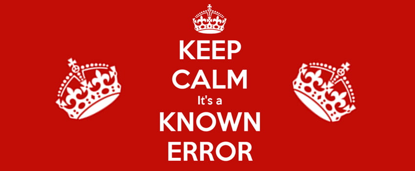 Keep Calm Known Error